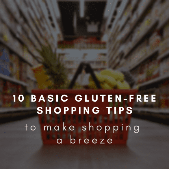 10 Basic Gluten-Free Shopping Tips