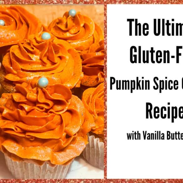 Gluten-Free Pumpkin Spice Cupcake Recipe